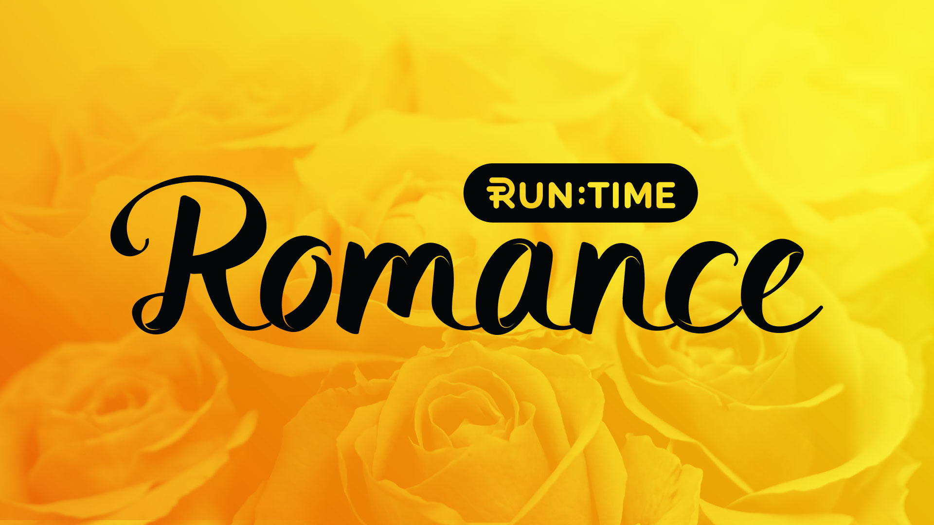 Run time : Romance